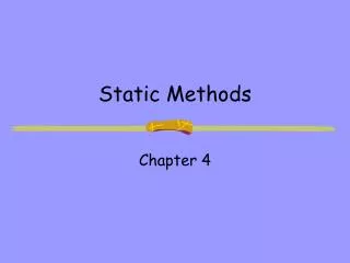 Static Methods