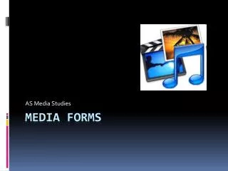 Media Forms