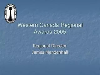 Western Canada Regional Awards 2005