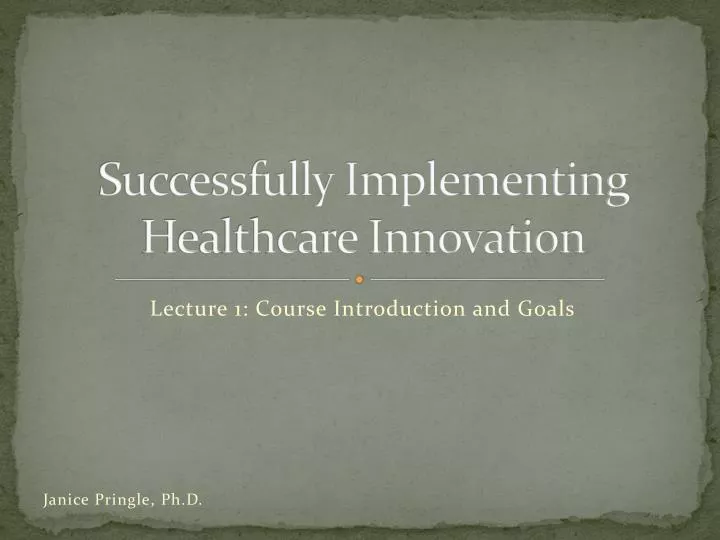 successfully implementing healthcare innovation