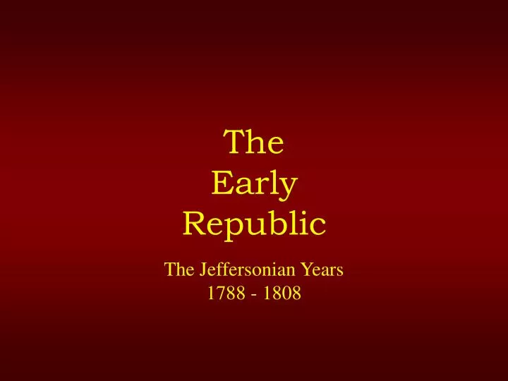 the early republic