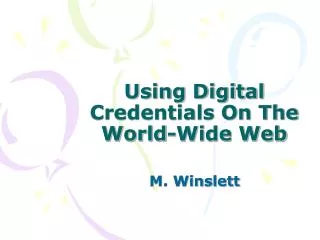 Using Digital Credentials On The World-Wide Web