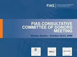 FIAS CONSULTATIVE COMMITTEE OF DONORS MEETING