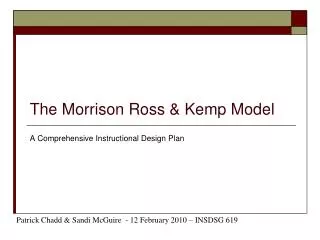 The Morrison Ross &amp; Kemp Model