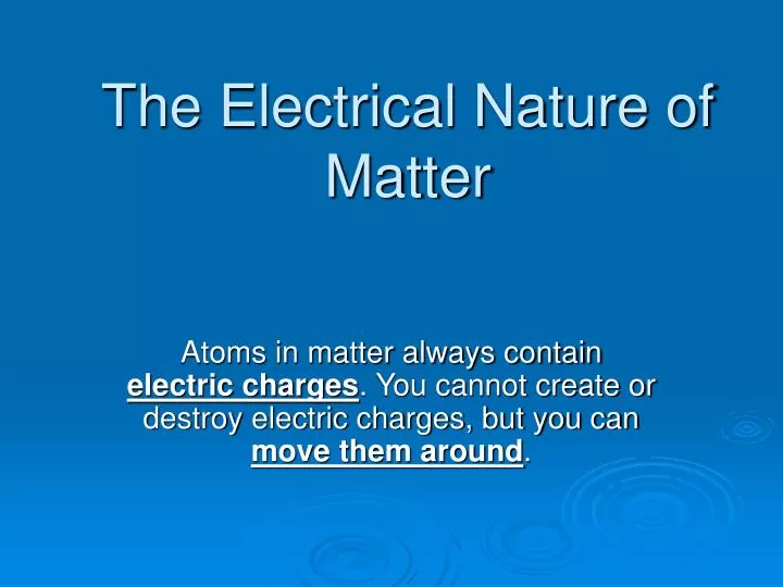 the electrical nature of matter