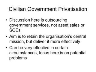 Civilian Government Privatisation
