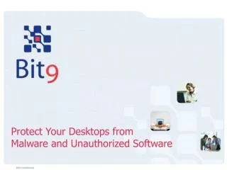 Protect Your Desktops from Malware and Unauthorized Software