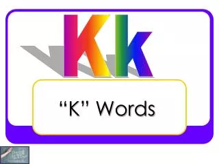 “K” Words