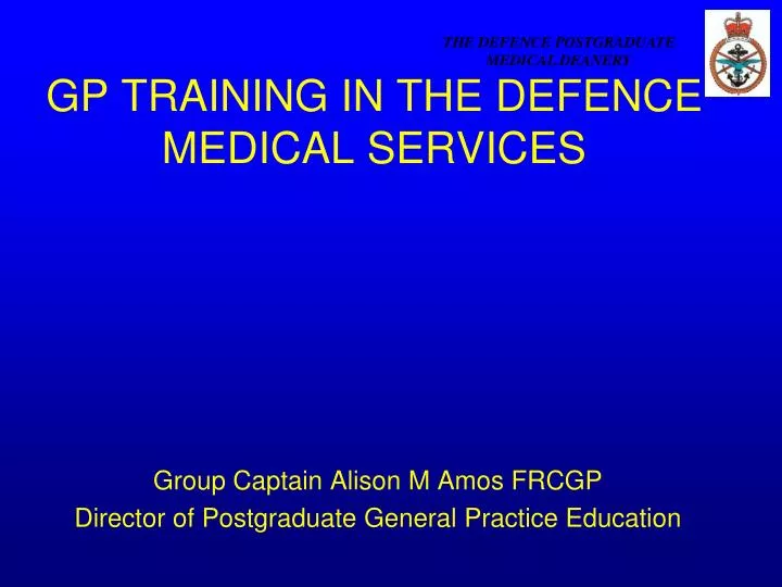 gp training in the defence medical services