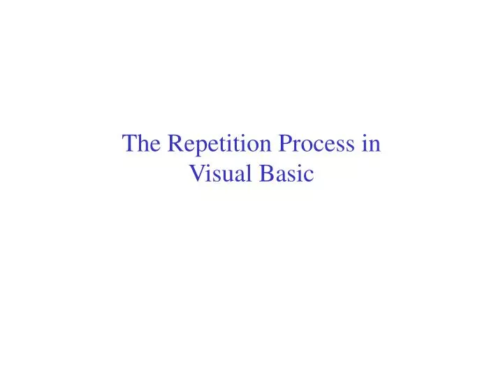 the repetition process in visual basic