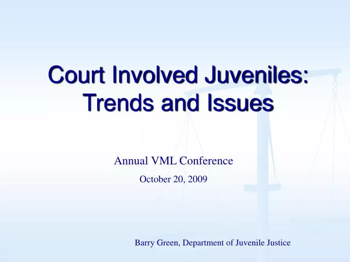 court involved juveniles trends and issues