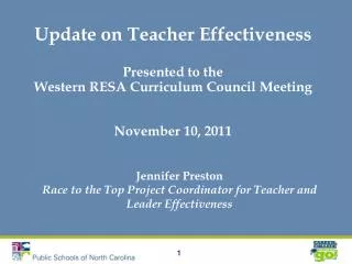 Update on Teacher Effectiveness Presented to the Western RESA Curriculum Council Meeting November 10, 2011 Jennifer Pre