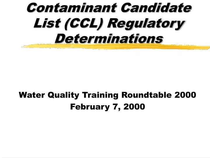 contaminant candidate list ccl regulatory determinations