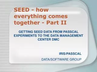 SEED - how everything comes together - Part II