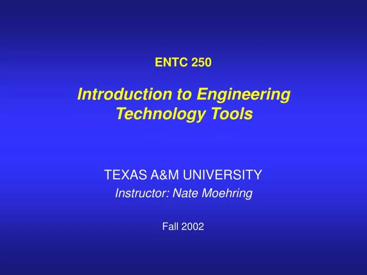 entc 250 introduction to engineering technology tools