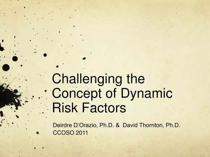 challenging the concept of dynamic risk factors