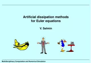 Artificial dissipation methods for Euler equations V. Selmin