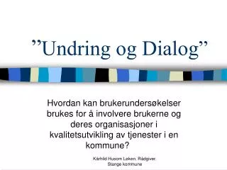 ” Undring og Dialog”