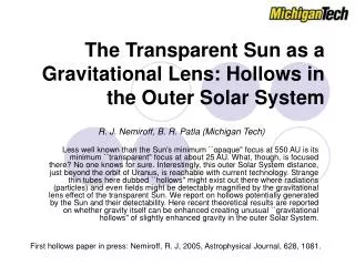 The Transparent Sun as a Gravitational Lens: Hollows in the Outer Solar System