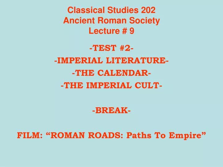 classical studies 202 ancient roman society lecture 9