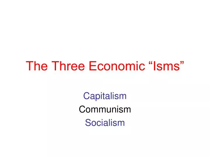 the three economic isms
