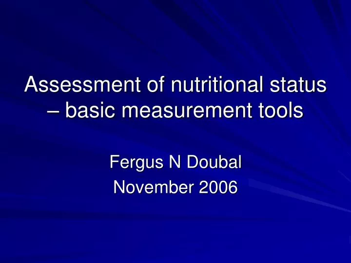 assessment of nutritional status basic measurement tools