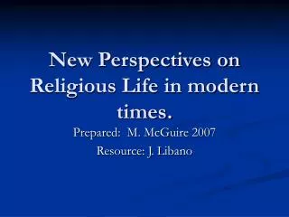 New Perspectives on Religious Life in modern times.