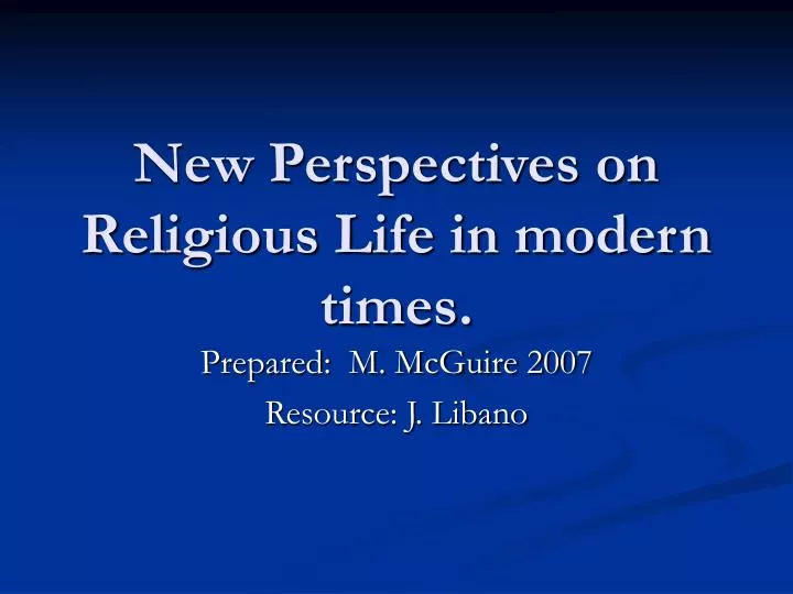 new perspectives on religious life in modern times