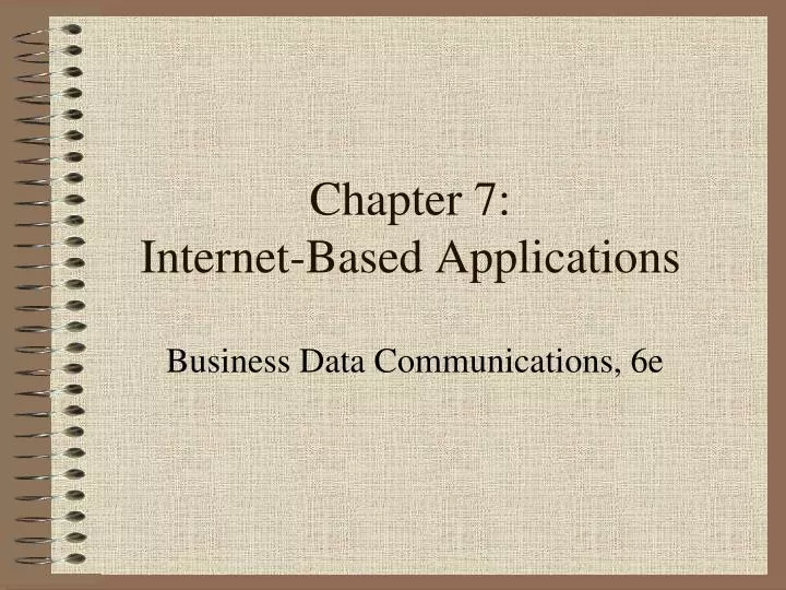chapter 7 internet based applications
