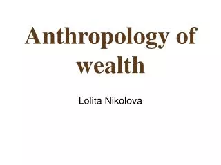Anthropology of wealth