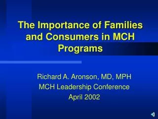 The Importance of Families and Consumers in MCH Programs