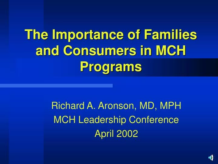 the importance of families and consumers in mch programs