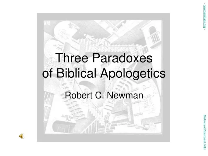 three paradoxes of biblical apologetics