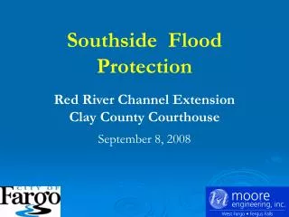 Southside Flood Protection Red River Channel Extension Clay County Courthouse September 8, 2008