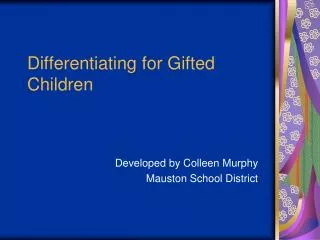 Differentiating for Gifted Children