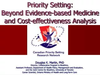Priority Setting: Beyond Evidence-based Medicine and Cost-effectiveness Analysis