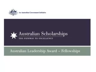 Australian Leadership Awards – Fellowships Overview