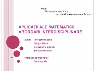 APLICAŢII ALE MATEMATICII ABORDĂRI INTERDISCIPLINARE