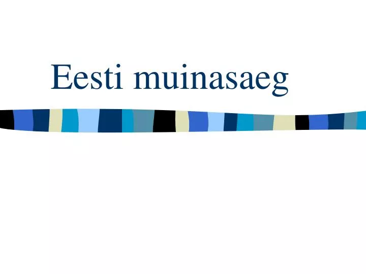 eesti muinasaeg