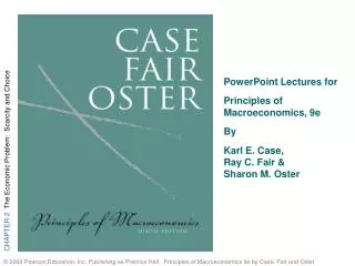 PowerPoint Lectures for Principles of Macroeconomics, 9e By Karl E. Case, Ray C. Fair &amp; Sharon M. Oster