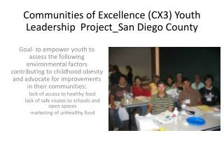 Communities of Excellence (CX3) Youth Leadership Project_San Diego County