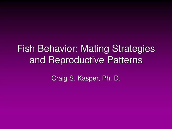 fish behavior mating strategies and reproductive patterns