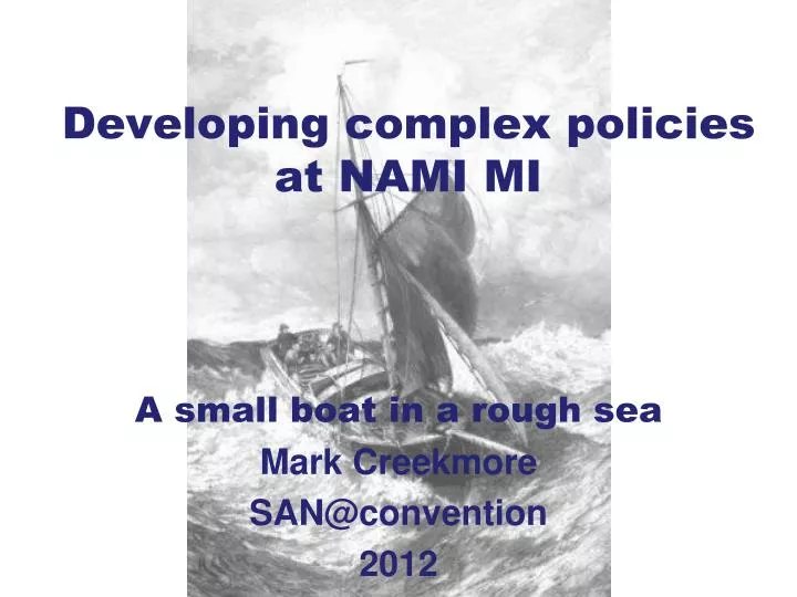 developing complex policies at nami mi