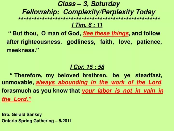 class 3 saturday fellowship complexity perplexity today
