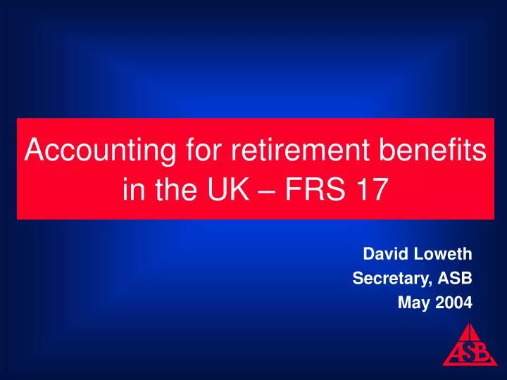 accounting for retirement benefits in the uk frs 17