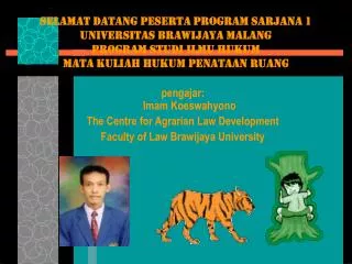 Selamat datang peserta program sarjana 1 Universitas BRAWIJAYA Malang Program Studi Ilmu Hukum Mata Kuliah Hukum Penata