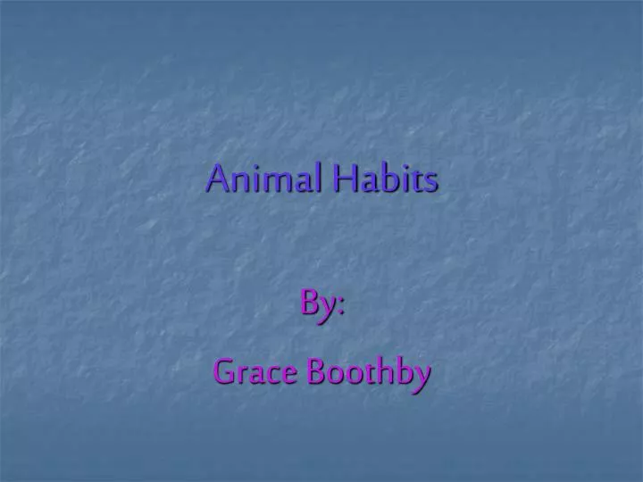 animal habits
