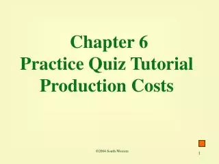 Chapter 6 Practice Quiz Tutorial Production Costs