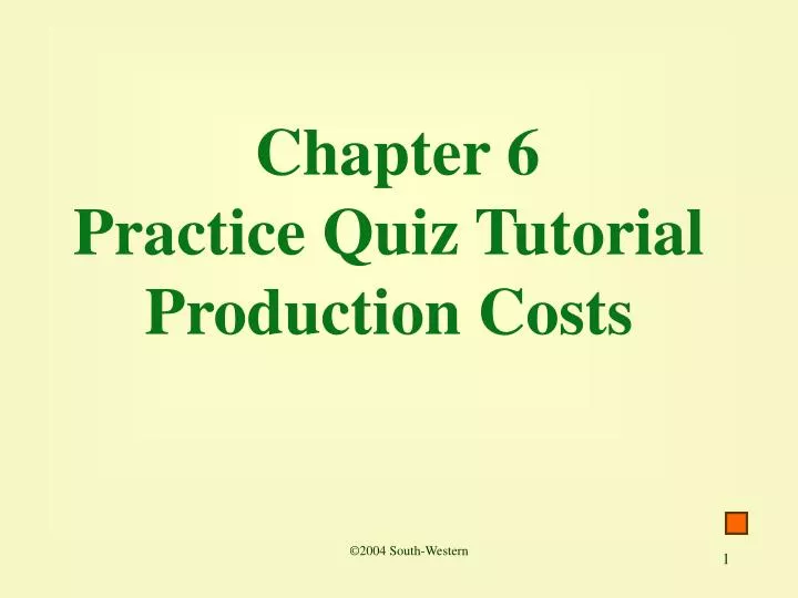 chapter 6 practice quiz tutorial production costs