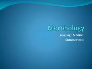 Morphology